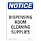 Signmission OSHA Notice, 7" Height, Dispensing Room Cleaning Supplies Sign, 7" X 5", Portrait OS-NS-D-57-V-11057 - alternate 1